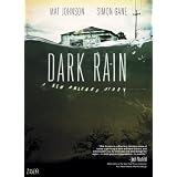 Dark Rain: A New Orleans Storypar Mat Johnson