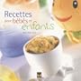Recettes pour bebes et enfants
