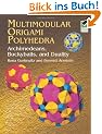 Multimodular Origami Polyhedra: Archimedeans, Buckyballs and Duality (Dover Origami Papercraft)