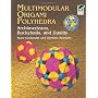 Multimodular Origami Polyhedra: Archimedeans, Buck&hellip by Rona Gurkewitz