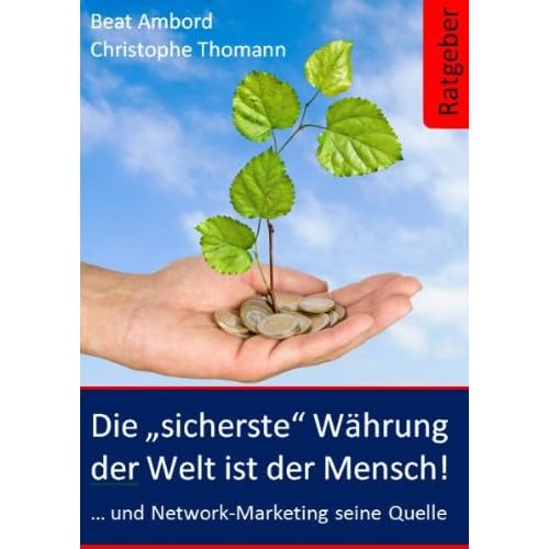 Buchempfehlung: Die sicherste Währung der Welt ist der Mensch!