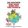 The Man Who Ate the World: In Search of the Perfect Dinner