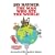The Man Who Ate the World: In Search of the Perfect Dinner