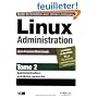 Linux Administration : Tome 2, Administration syst�me avanc�