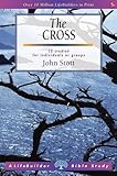 The Cross : 13 studies for individuals or groups