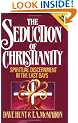 The Seduction of Christianity: Spiritual Discernment in the Last Days