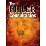 The Hitler conspiracies : secrets and lies behind the rise and fall of the Nazi Party