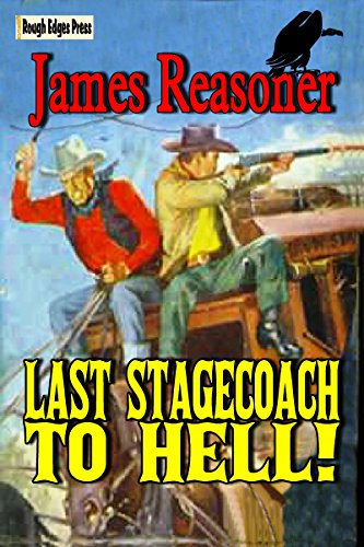 Last Stagecoach to Hell!