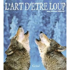 L'art d'�tre loup