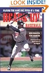 Heads-Up Baseball: Playing the Game O...