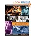 The Interval Training Workout: Build Muscle and Burn Fat with Anaerobic Exercise