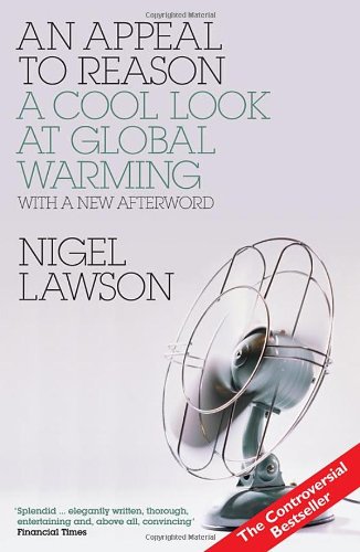 An Appeal to Reason: A Cool Look at Global Warming