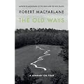 The Old Ways: A Journey on Foot
