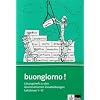 Buongiorno - Neubearbeitung. Ein Italienischlehrwerk f�r Erwachsene (F�r den Erwerb des VHS-Zertifikats Italienisch): buongiorno! L�sungsheft zu den Grammatischen Zusatz�bungen Lektionen 1-17.