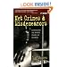 Net Crimes & Misdemeanors: Outmaneuvering Web Spammers, Stalkers, and Con Artists