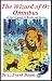The Wizard of Oz Omnibus - All of the Original Oz Books and Stories