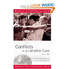 Conflicts in the Middle East Since 1945 (The Making of the Contemporary World)