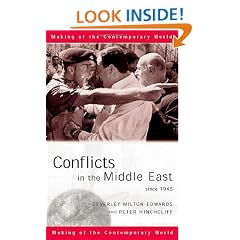 Conflicts in the Middle East Since 1945 (The Making of the Contemporary World)