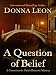A Question of Belief (A Commissario Guido Brunetti Mystery)