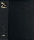 The Imperial Church from Constantine to the Early Middle Ages (History of the Church, Vol. II)
