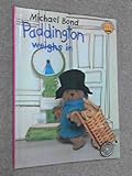 Paddington weighs in