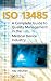 ISO
13485:
A
Complete
Guide
to
Quality
Management
in
the
Medical
Device
Industry