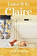 Leave It to Claire (Claire Everett Series, No. 1)