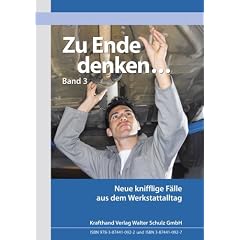 Zu Ende denken. Band 3: Neue knifflige F�lle aus dem Werkstattalltag
