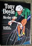 Tony Doyle : six-day rider