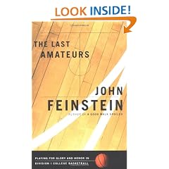The Last Amateurs: Playing for Glory and Honor in Division 1 Basketball