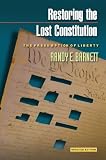 Restoring the lost constitution : the presumption of liberty