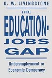 The Education-Jobs Gap: Underemployment or Economic Democracy