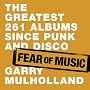 Fear of Music: The Greatest 261 Albums Since Punk and Disco