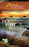 Point Blank Protector (Steeple Hill Love Inspired Suspense)
