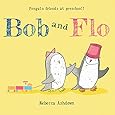 Bob and Flo