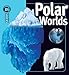 Polar Worlds (Insiders)