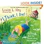 I Think, I Am!: Teaching Kids the Power of Affirmations