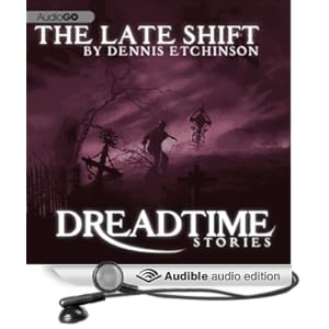 The Late Shift - Dennis Etchinson 