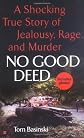 No Good Deed (Berkley True Crime)
