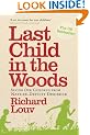 Last Child in the Woods: Saving Our Children from Nature-deficit Disorder