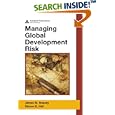 Managing Global Development Risk by James M. Hussey and Steven E. Hall