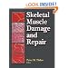 Skeletal Muscle Damage and Repair:Mechanisms & Interventions