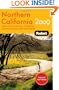 Fodor's Northern California 2009: with Napa, Sonoma, Yosemite, San Francisco, and Lake Tahoe (Travel Guide)
