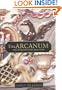 The Arcanum: The Extraordinary True Story