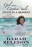 Girl with the Crooked Smile: Stuck In A Moment ... and the Pearls of Wisdom that pulled her through it