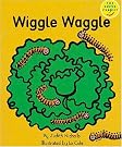 Wiggle Waggle: Read-On