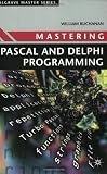 Mastering Pascal and Delphi Programming (Palgrave Master Series (Computing))