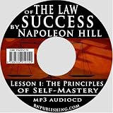 The Principles of Self-mastery: 1 (The Law of Success)