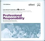 Professional Responsibility, 10th Edition (Law School Legends Audio Series)