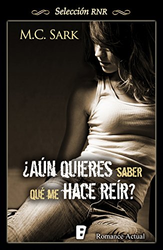 ¿Aún quieres saber qué me hace reír? (Selección RNR) (Spanish Edition)